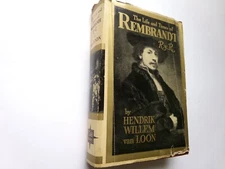 The Life and Times of Rembrandt by H. Van Loon 1930 HC