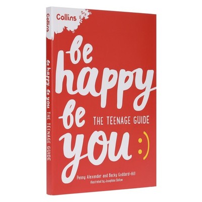 Be Happy Be You: The teenage guide to boost happiness and resilience- Paperback