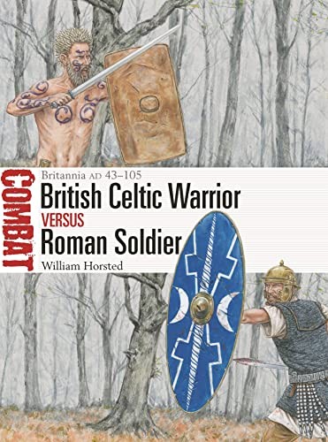 British Celtic Warrior vs Roman Soldier by William Horsted (Paperback Book) - Image 5