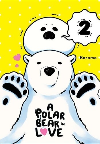 A Polar Bear In Love Vol. 2 (taschenbuch) Polar Bear In Love Gn (us