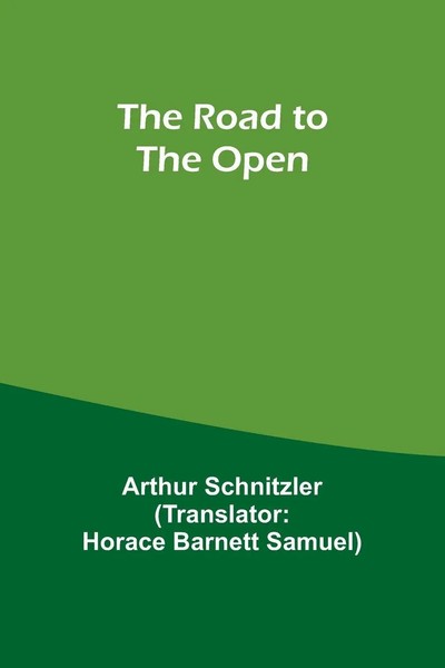 Arthur Schnitzler | The Road To The Open | Taschenbuch | Englisch (2023)-image