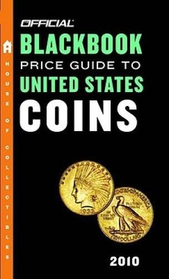 The Official Blackbook Price Guide to United States Coins 2010, 48th Edit - GOOD