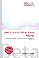 Lambert M. Surhone (U. A.) | World War Ii: When Lions Roared | Taschenbuch