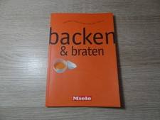 Kochen und genießen mit Miele - Backen & Braten / Taschenbuch