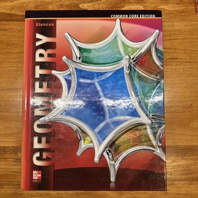 Glencoe Geometry Common Core Edition Hardcover McGraw-Hill 2014 Student Ed Clean