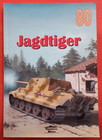 Tank Power Militaria Ledwoch 80, JAGDTIGER