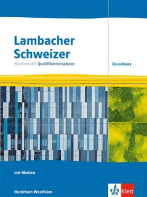 Lambacher Schweizer Mathematik Qualifikationsphase Grundkurs ... 9783127354911