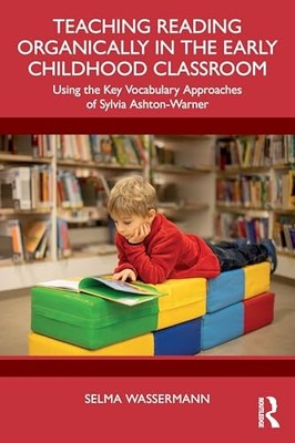 Teaching Reading Organically in the Early Childhood Cla -  NEW Selma Wasserman 2