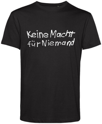 TON STEINE SCHERBEN  Keine Macht für Niemand  Bio T-Shirt Herren, schwarz