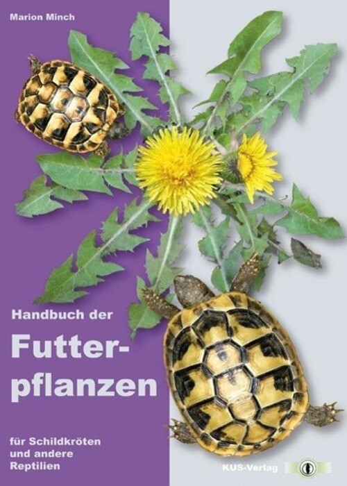 Handbuch Der Futterpflanzen Für Schildkröten Und Andere Reptilien |