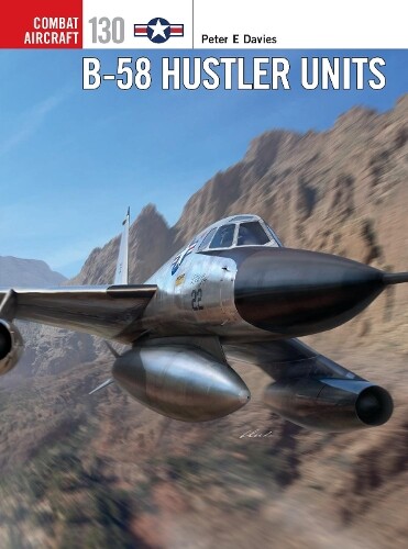 Thumbnail - Peter E. Davies B-58 Hustler Units (taschenbuch) Combat Aircraft