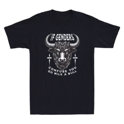 T-shirt Humoristique 'If Genders Confuse You Go Milk A Bull' - Unisexe, Coton, Message Imprimé Dos Et Devant