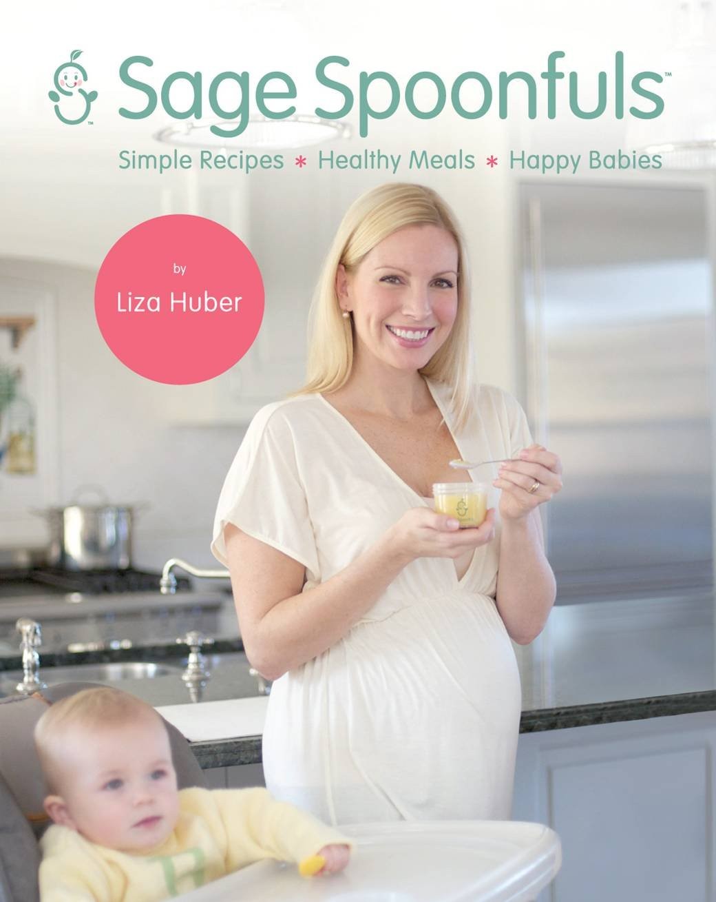 Sage Spoonfuls Simple Recipes, Healthy Meals & Happy Babies