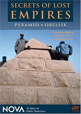 NOVA: Secrets of Lost Empires - Pyramid and Obelisk