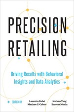 Image of Precision Retailing: Driving Results with Behavioral Insights