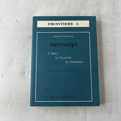 Stereopiti L'Altro La Nazione Lo Straniero Michael Pickering ed mediascape 2005