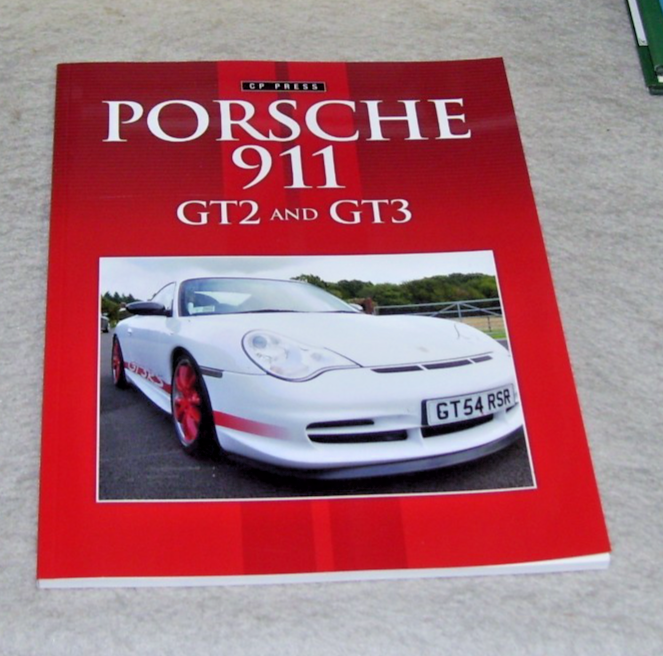 PORSCHE 911 GT2 and GT3 BOOK ABOUT THE CARS 993 996 997 991 UNIQUE MOTOR BOOKS