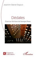 DéDales | Essai Sur L'éCriture De Georges Perec | Joachim Daniel Dupuis | Buch