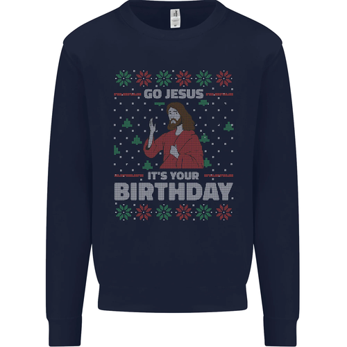 Go Jesus Its Your Birthday Funny Christmas Kids Sweatshirt Jumper - Picture 19 of 82