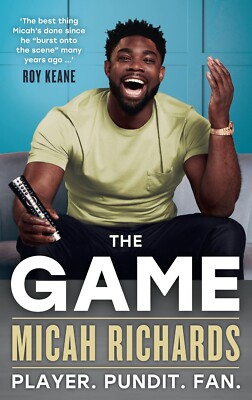 The Game Player. Pundit. Fan. By Micah Richards (Hardcover, 2022)