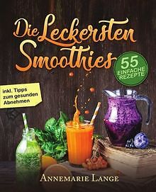 Smoothies: 55 leckere Rezepte für Low Carb Smoothie... | Buch | Zustand sehr gut