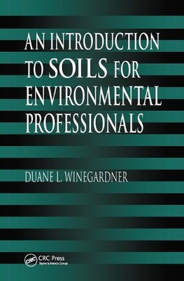 An Introduction to Soils for Environmental Professionals by D... - 9780367448851