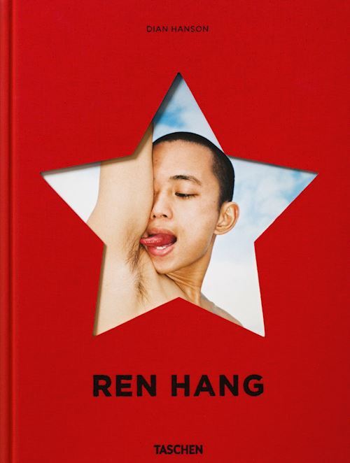 REN HANG  - HANSON D. (Curatore) - TASCHEN