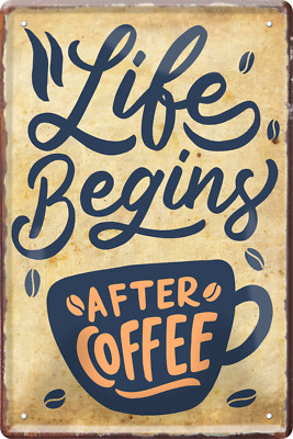 ''Life begins after coffee (große Tasse)'' 20x30cm Blechschild