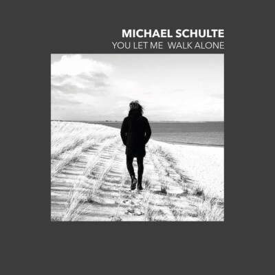 You Let Me Walk Alone von Schulte,Michael | CD | NEU in Folie