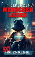 In Sekunden Menschen lesen: 50 Körpersprache-Codes, Buch Readers Club Verlag