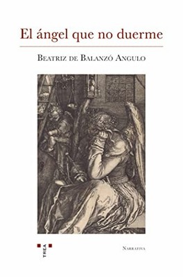 El �ngel que no duerme - Spanish Language  NEW Beatriz de Bala 2023-05-08