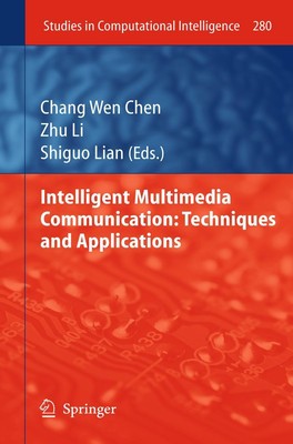 Chang Wen Chen (u. a.) | Intelligent Multimedia Communication: Techniques and...