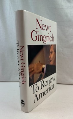 To Renew America by Newt Gingrich (1995, Hardcover)