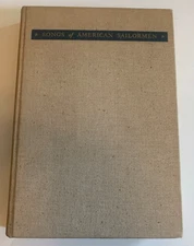 Songs of American Sailormen Vintage HB 1938 - Colcord Norton & Co. Inc.