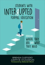 Students With Interrupted Formal Education: Bridging Where They Are and What Th
