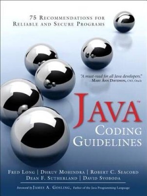 Java Coding Guidelines: 75 Recommendations for Reliable and Secure P - VERY GOOD