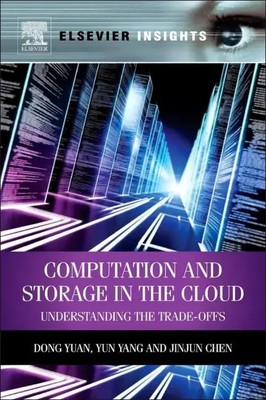 Dong Yuan (u. a.) | Computation and Storage in the Cloud | Taschenbuch (2013)