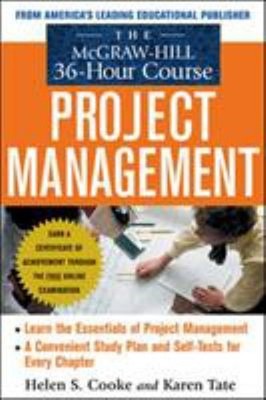 The Mcgraw-Hill 36-Hour Project Management Course Helen S., Tate,
