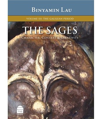 The Sages: Character, Context & Creativity: the Galilean Period (3) (Sages: ...