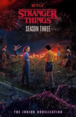 Stranger Things: Season Three Matthew J. Gilbert