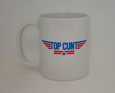 TopC*nt  Mug RudeC*nt Funny Rude Gift Coffee Tea Top Film Personalised