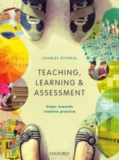 Teaching, Learning & Assessment : Steps Towards Creative Practice, Paperback ...