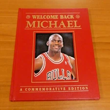 Michael Jordan Commemorative Edition Book Welcome Back Michael