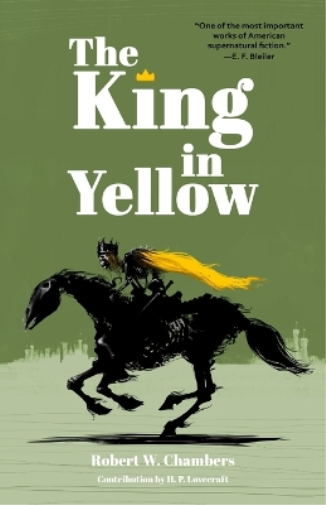 Robert W Chambe The King in Yellow (Warbler Classics Annotated Editi (Tascabile)