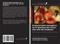 Joselito Oliveira Alves (U. A.) | Productividad EnergéTica De La Biomasa Del...