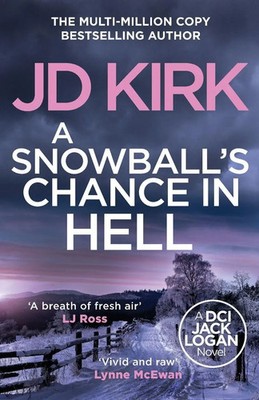Jd Kirk | A Snowball's Chance in Hell | Taschenbuch | Englisch (2024)