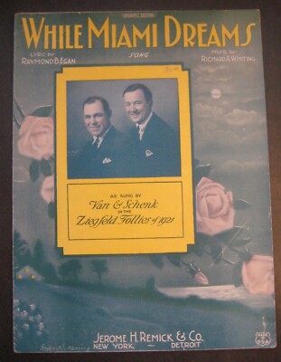 While Miami Dreams by Van & Schenk sheet music Raymond B Egan Richard A Whiting