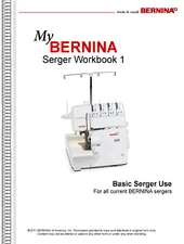 Bernina Serger Workbook 1 Basic Use 009DCC 700D 800DL 1150MDA 1300MDC