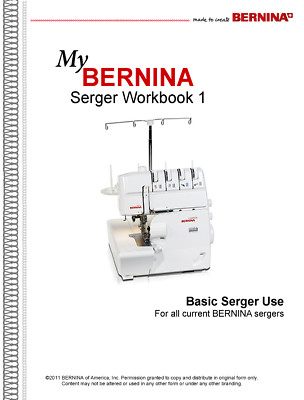 Bernina Serger Workbook 1 Basic Use 009DCC 700D 800DL 1150MDA 1300MDC