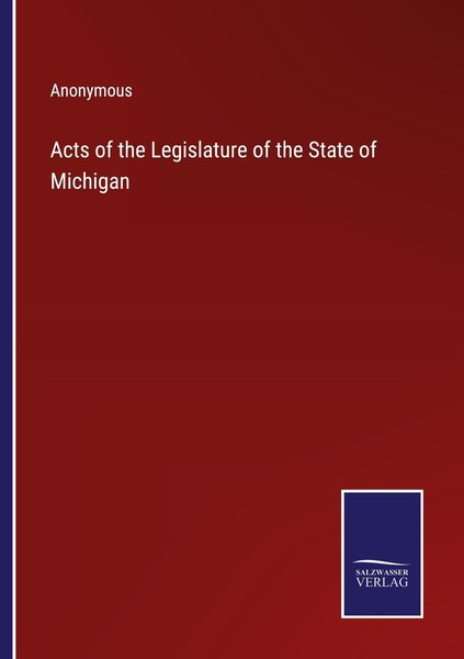Acts Of The Legislature Of The State Of Michigan Anonymous-image